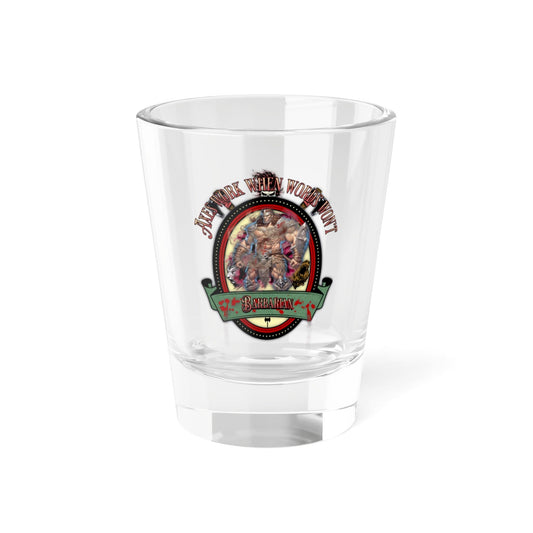 EYNA Emporium - "Axes Work When Words Won't" Shot Glass - Barbarian