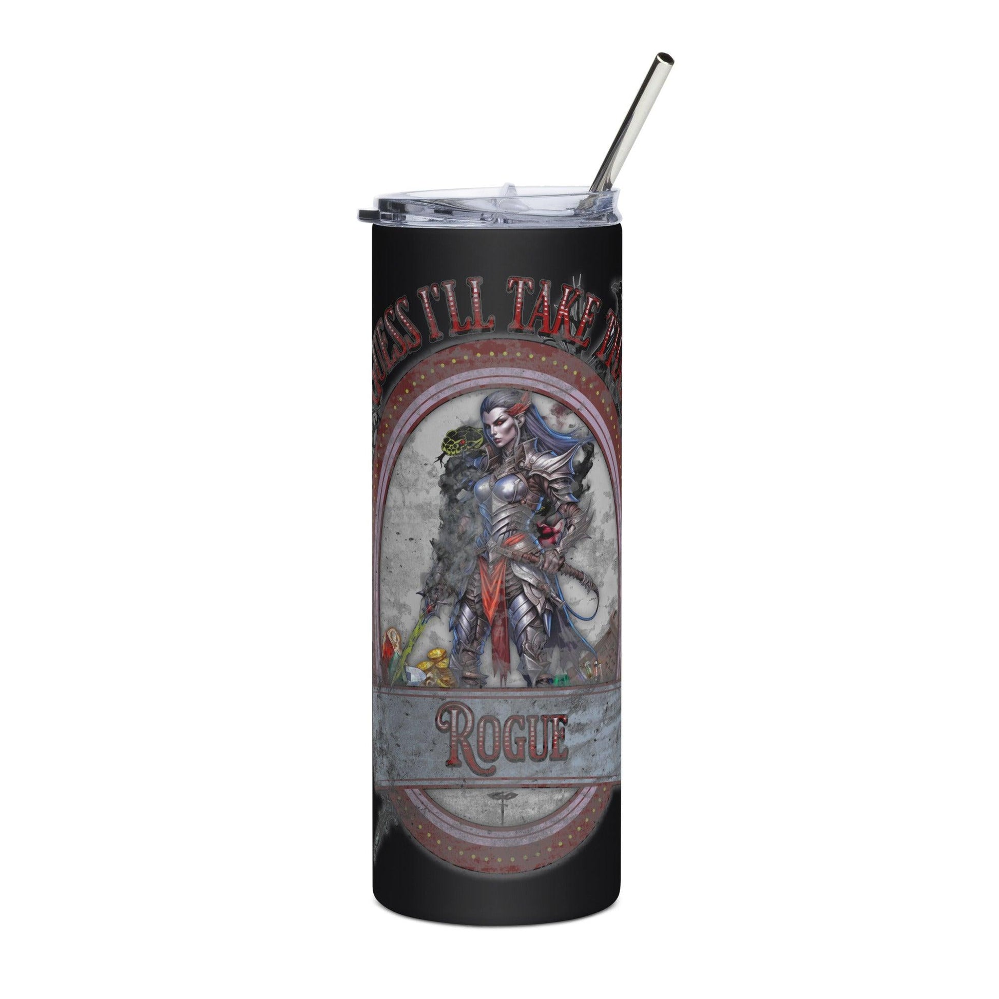 EYNA Emporium - "Guess I'll Take That" Stainless Steel Tumbler - Rogue