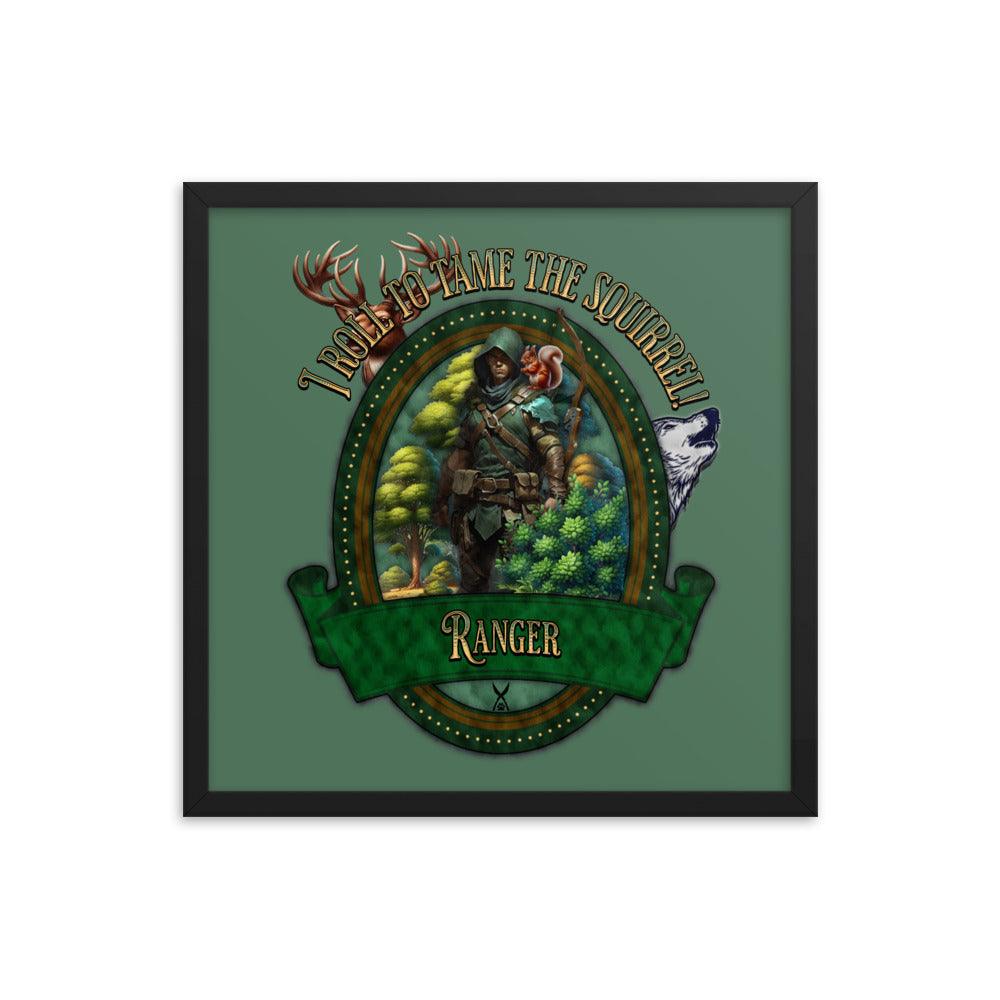 EYNA Emporium - 'I Roll to Tame the Squirrel" Ayous Wood Framed Poster - Ranger