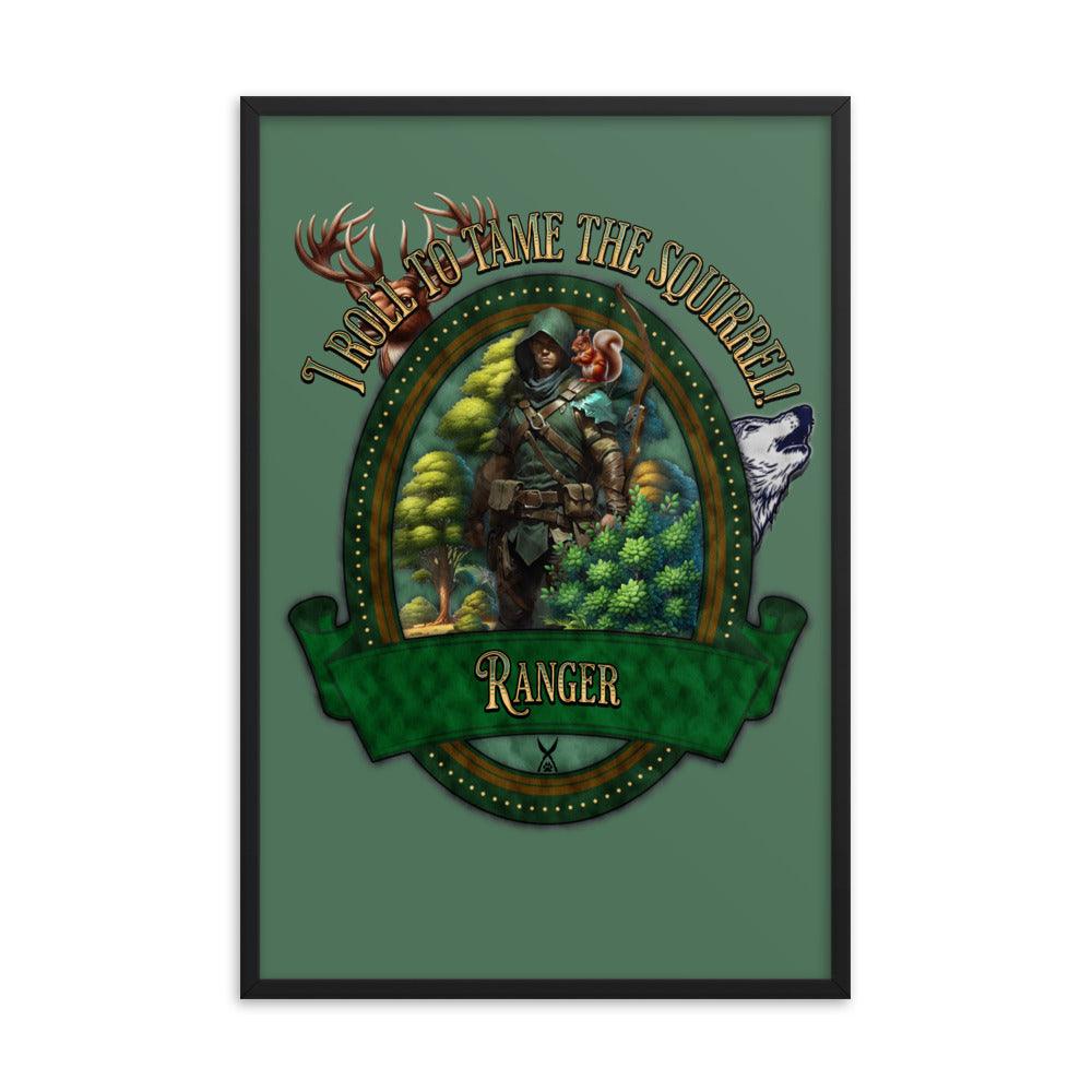 EYNA Emporium - 'I Roll to Tame the Squirrel" Ayous Wood Framed Poster - Ranger