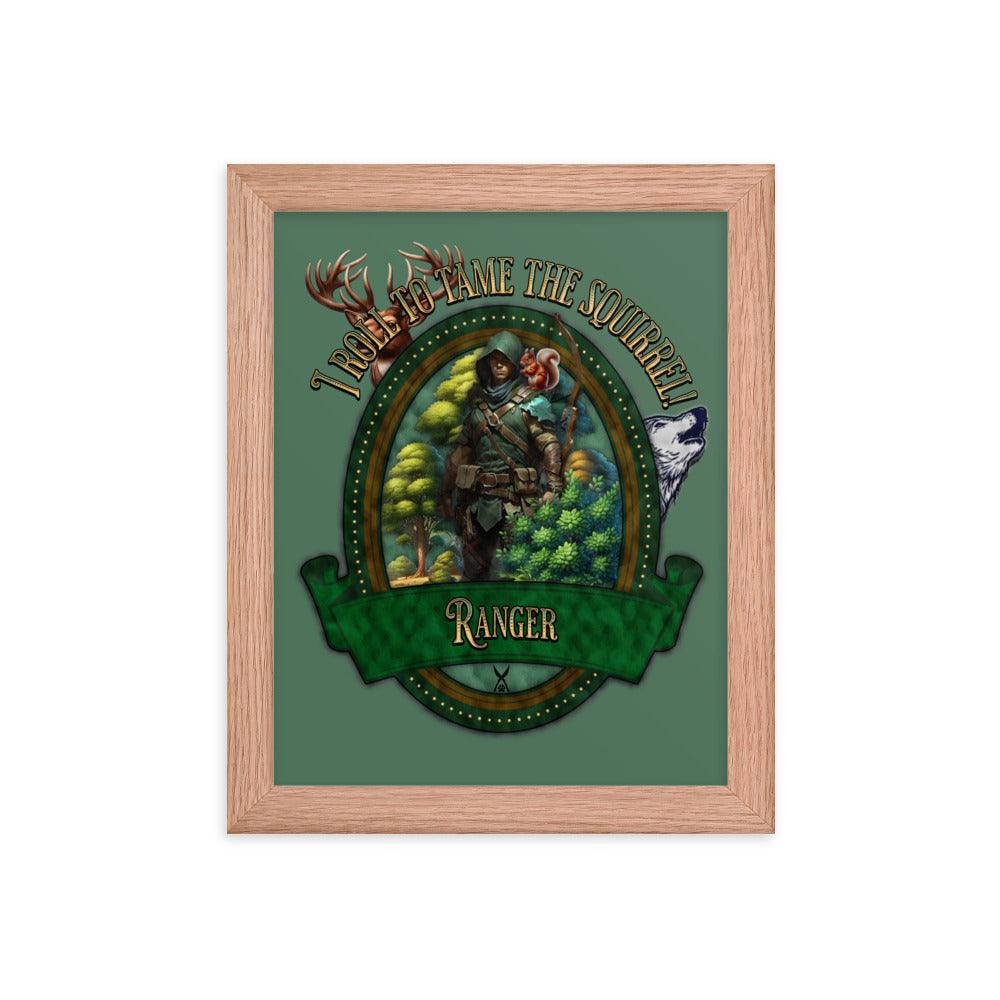 EYNA Emporium - 'I Roll to Tame the Squirrel" Ayous Wood Framed Poster - Ranger