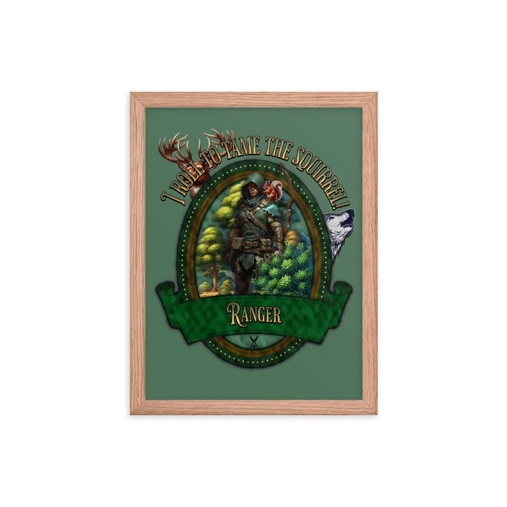 EYNA Emporium - 'I Roll to Tame the Squirrel" Ayous Wood Framed Poster - Ranger