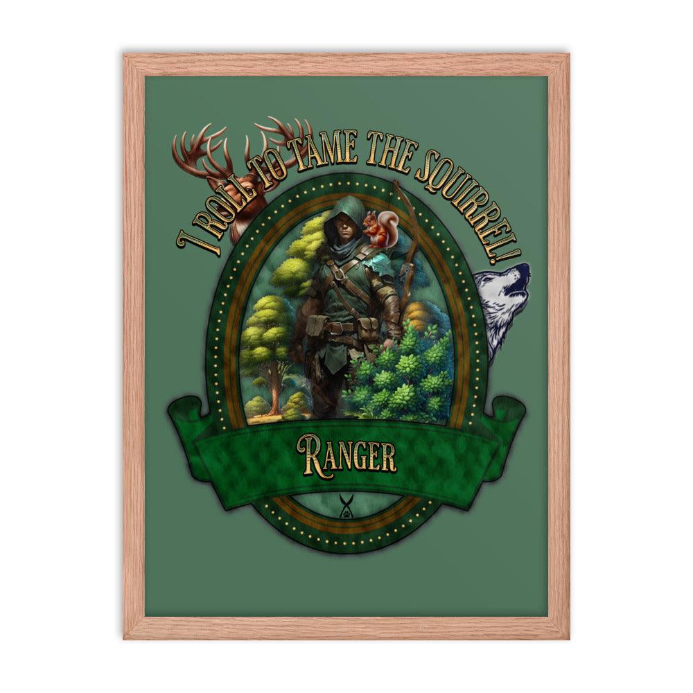 EYNA Emporium - 'I Roll to Tame the Squirrel" Ayous Wood Framed Poster - Ranger