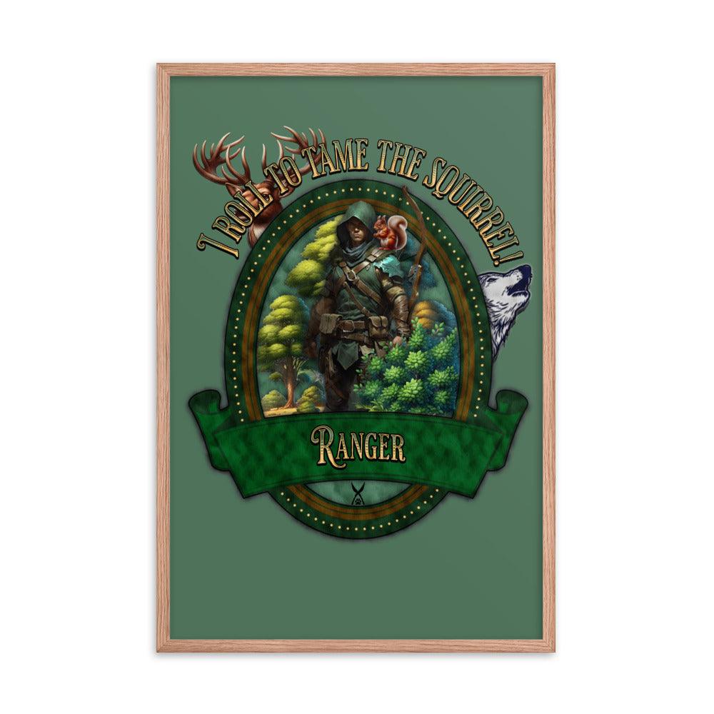 EYNA Emporium - 'I Roll to Tame the Squirrel" Ayous Wood Framed Poster - Ranger