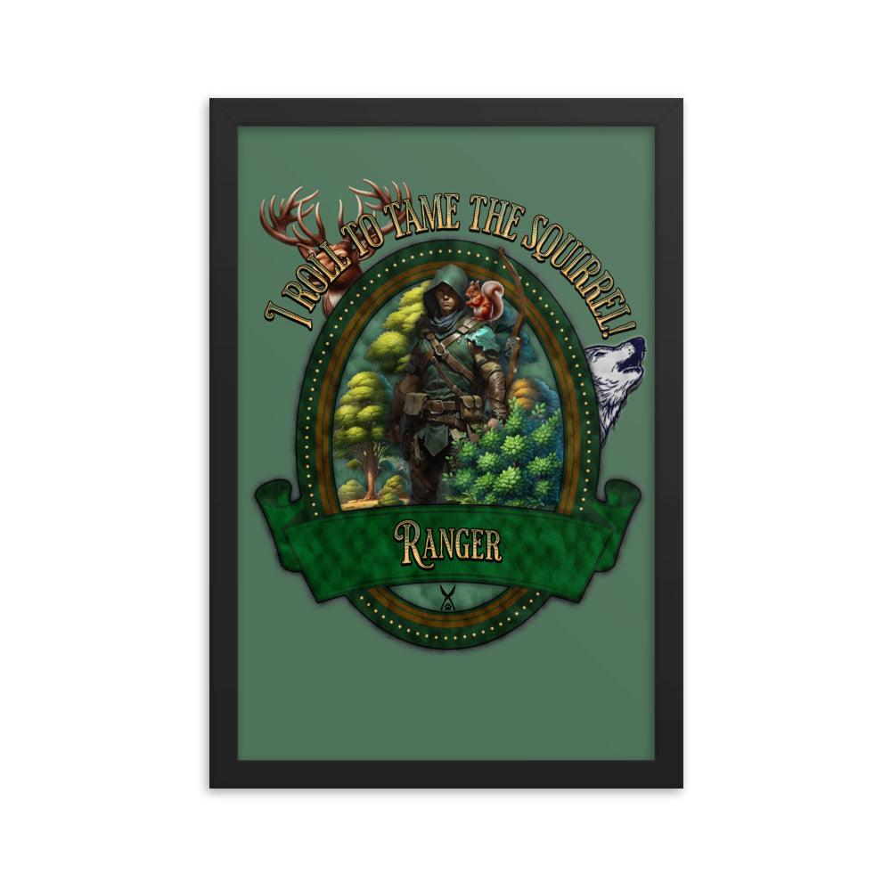 EYNA Emporium - 'I Roll to Tame the Squirrel" Ayous Wood Framed Poster - Ranger