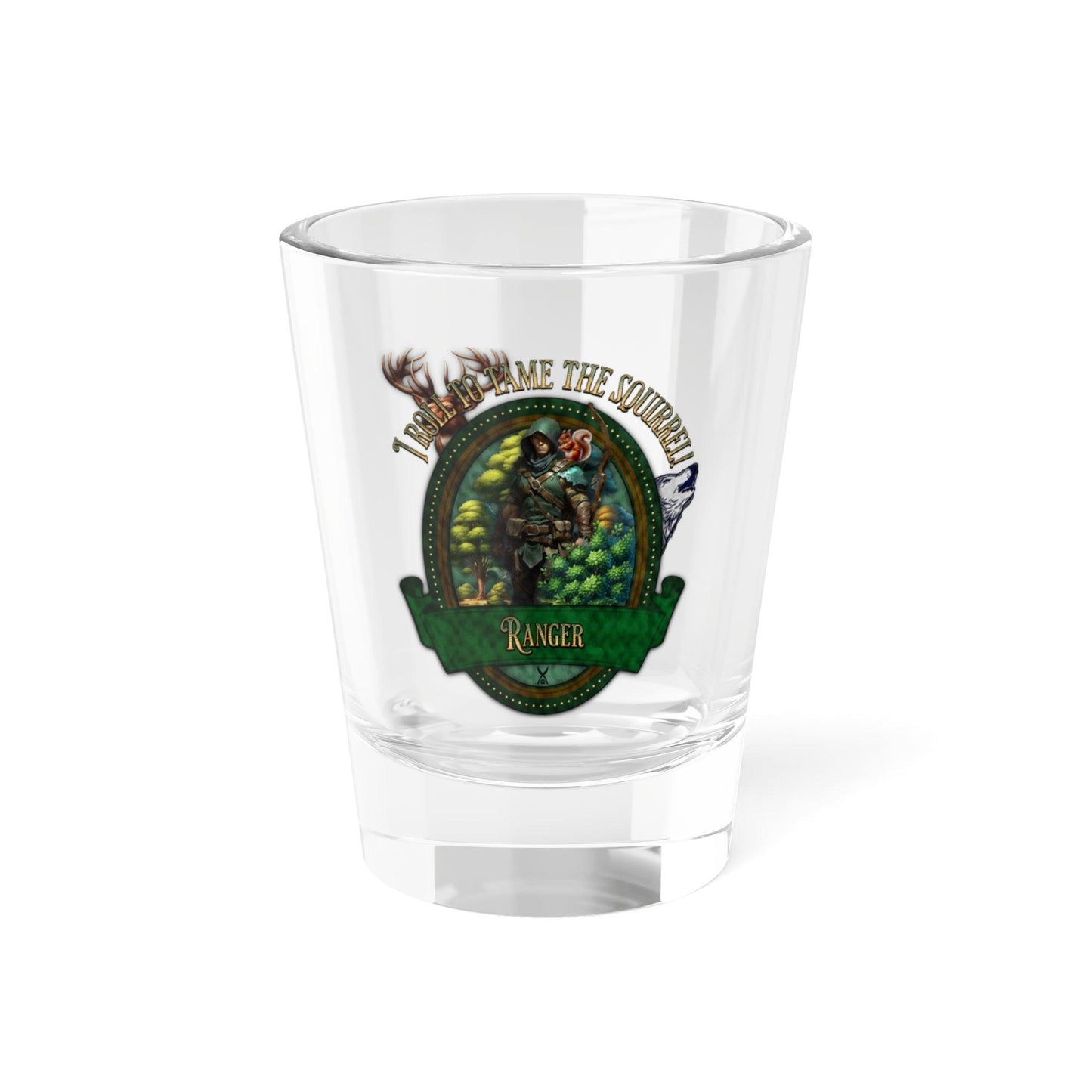 EYNA Emporium - "I Roll to Tame the Squirrel" Shot Glass - Ranger