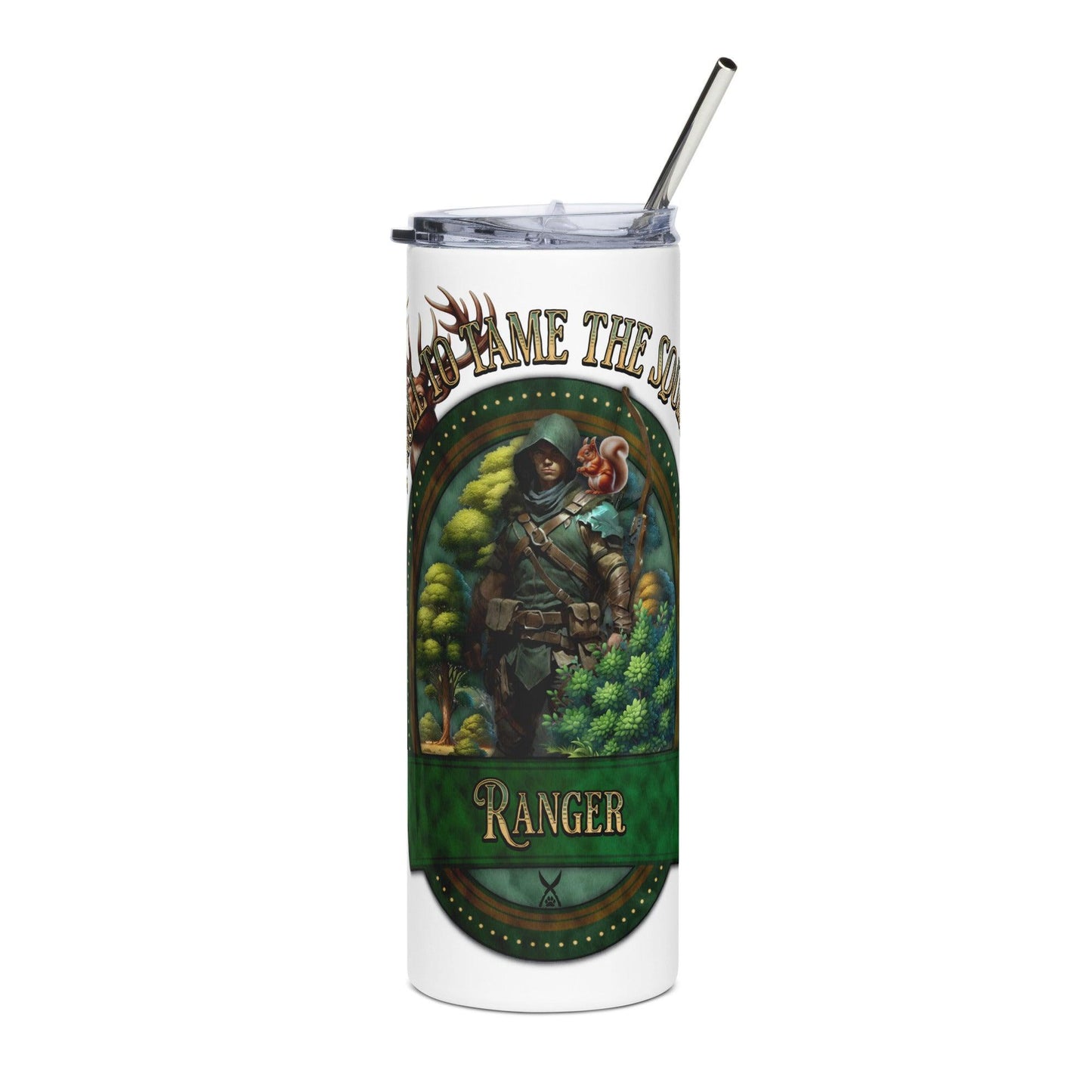 EYNA Emporium - "I Roll to Tame the Squirrel" Stainless Steel Tumbler - Ranger