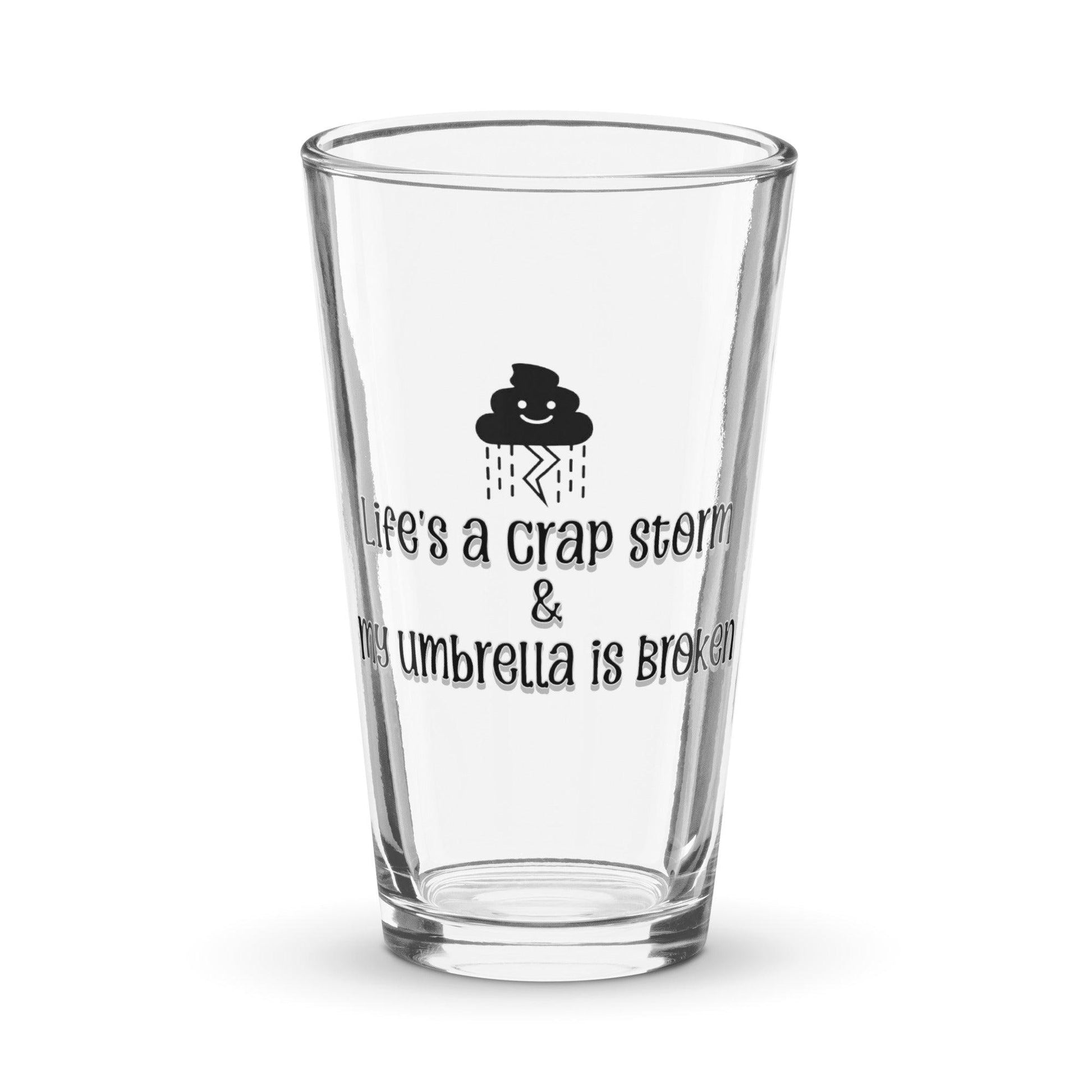 EYNA Emporium - "Life's a Crap Storm" Shaker Pint Glass