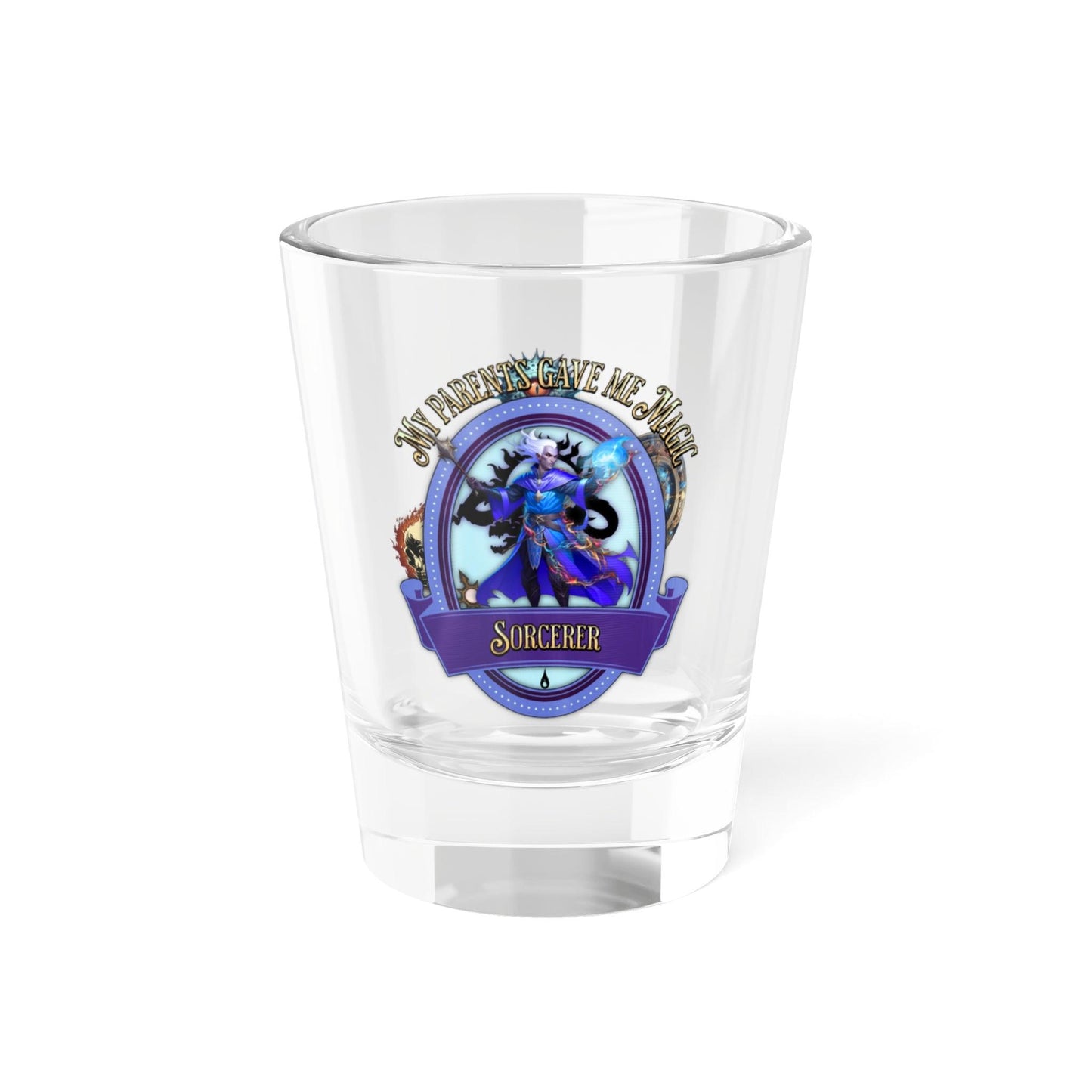 EYNA Emporium - "My Parents Gave me Magic!" Shot Glass - Sorcerer