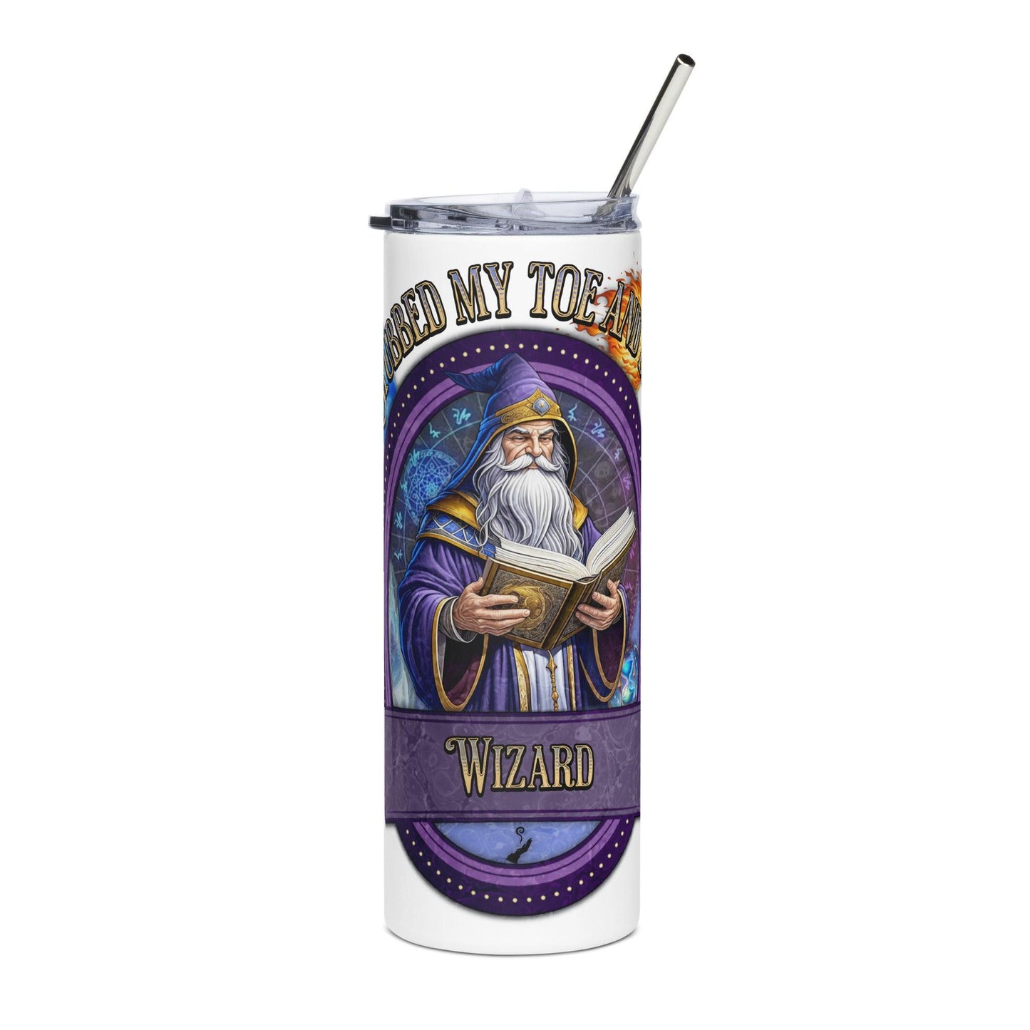 EYNA Emporium - "Stubbed My Toe and Died" Wizard Stainless Steel Tumbler