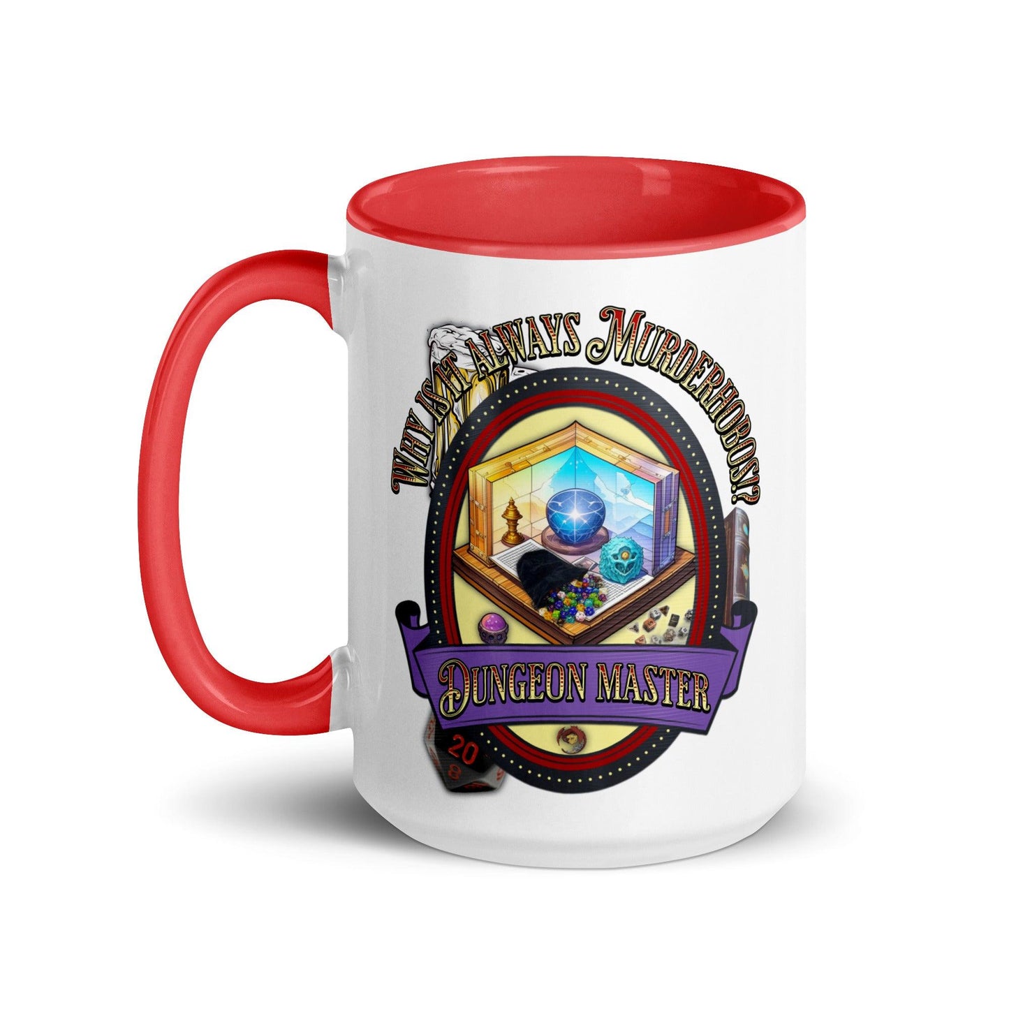 EYNA Emporium - "Why is it always Murderhobos!?" Dungeon Master Two-Toned Color Mug