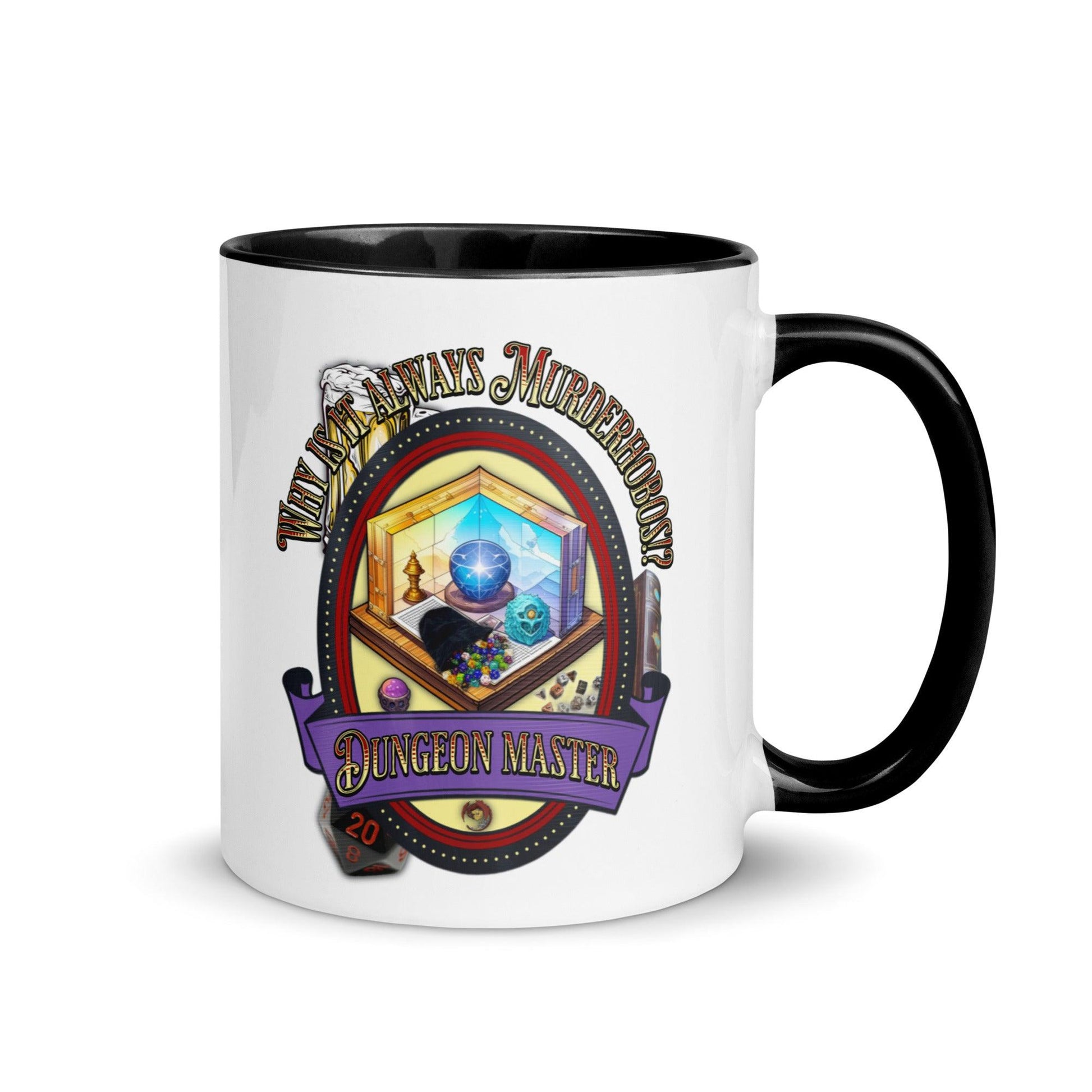 EYNA Emporium - "Why is it always Murderhobos!?" Dungeon Master Two-Toned Color Mug