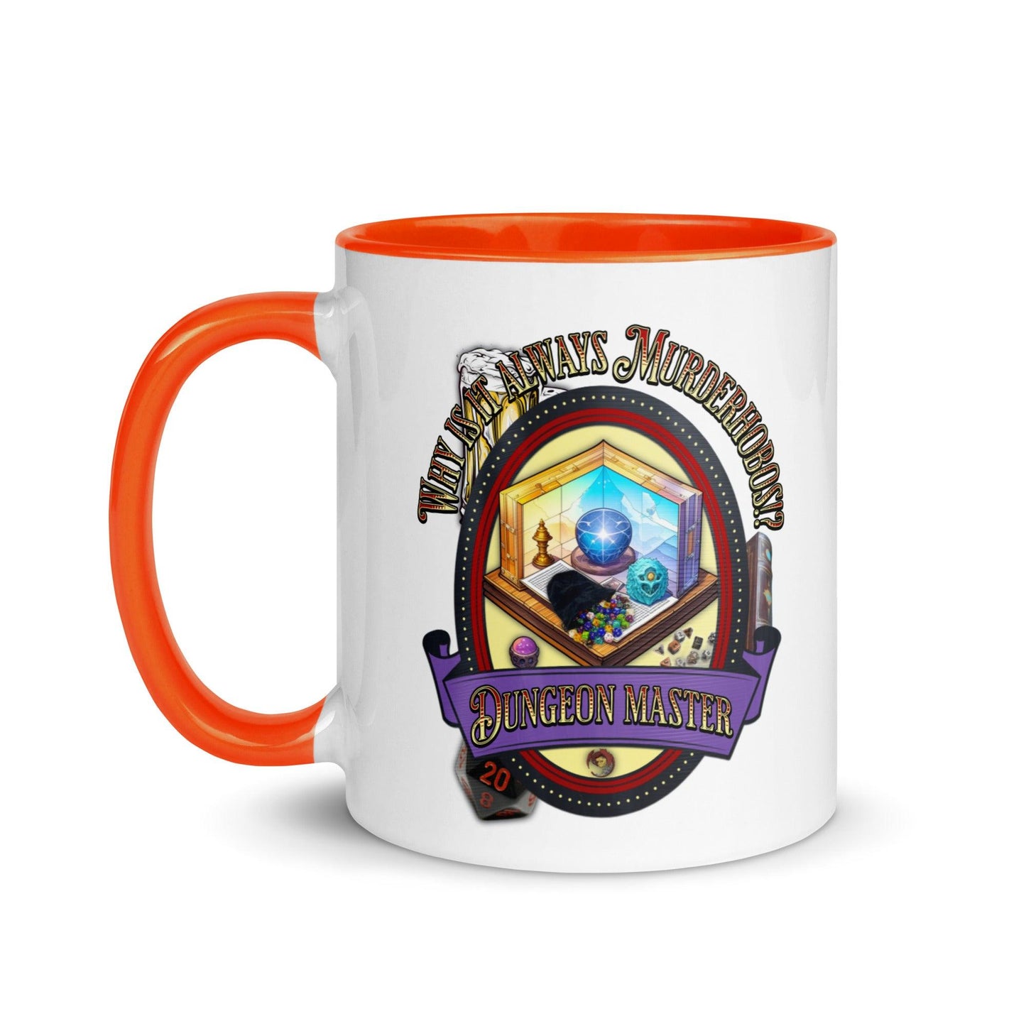 EYNA Emporium - "Why is it always Murderhobos!?" Dungeon Master Two-Toned Color Mug