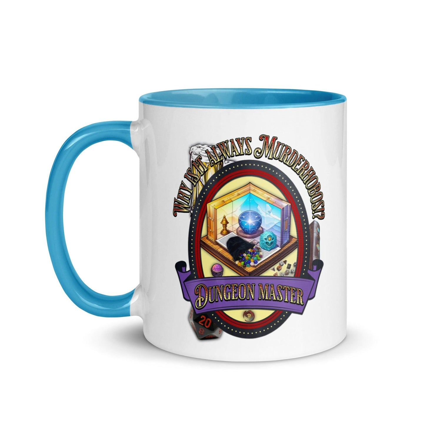 EYNA Emporium - "Why is it always Murderhobos!?" Dungeon Master Two-Toned Color Mug