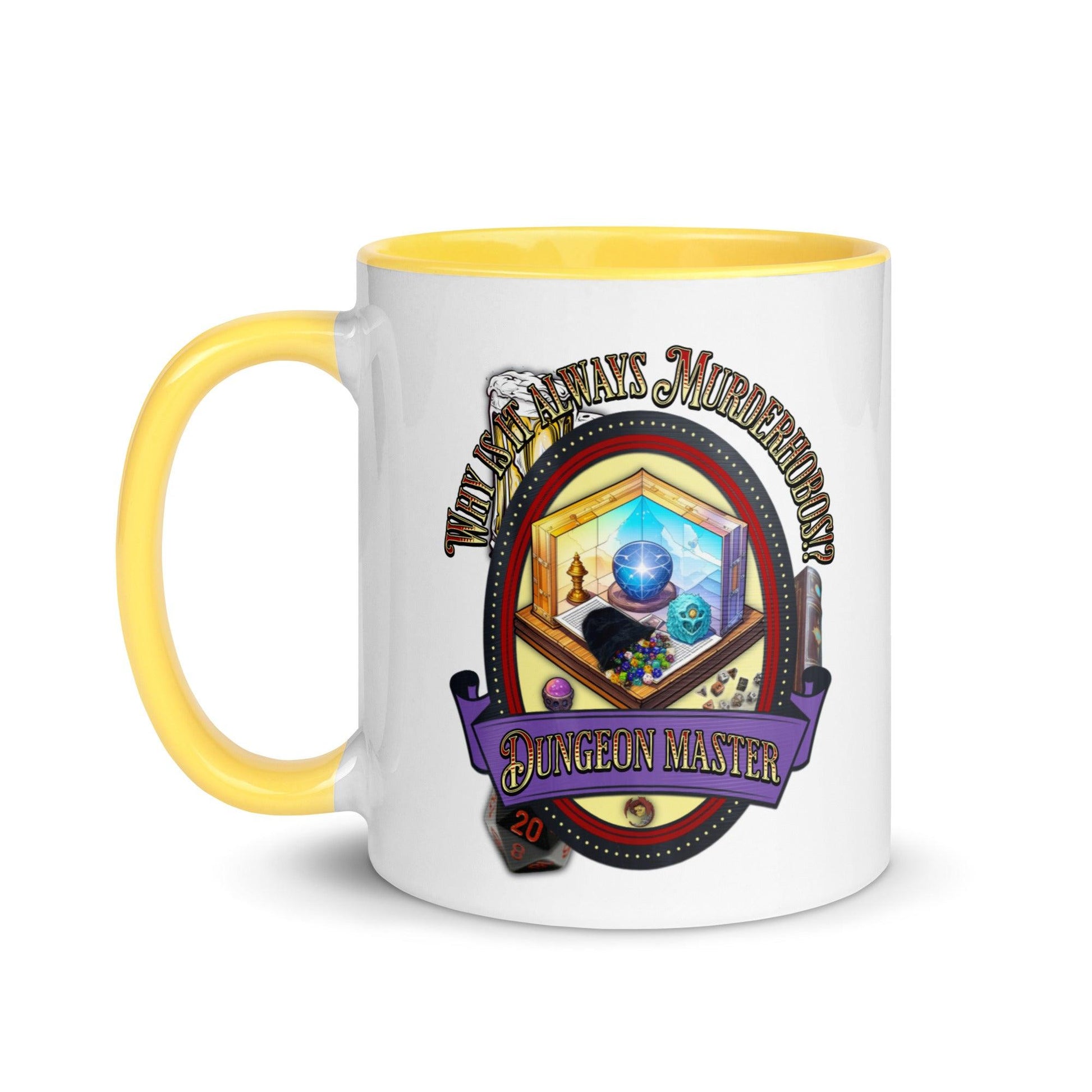 EYNA Emporium - "Why is it always Murderhobos!?" Dungeon Master Two-Toned Color Mug