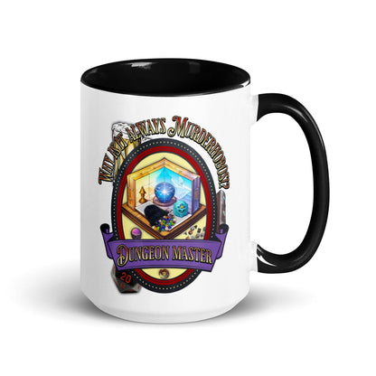 EYNA Emporium - "Why is it always Murderhobos!?" Dungeon Master Two-Toned Color Mug