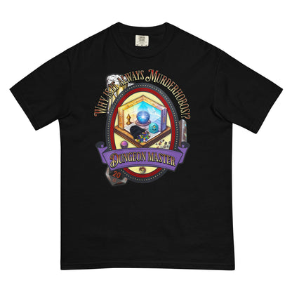 EYNA Emporium - "Why is it Always Murderhobos!?" Dungeon Master Unisex Heavyweight T-Shirt