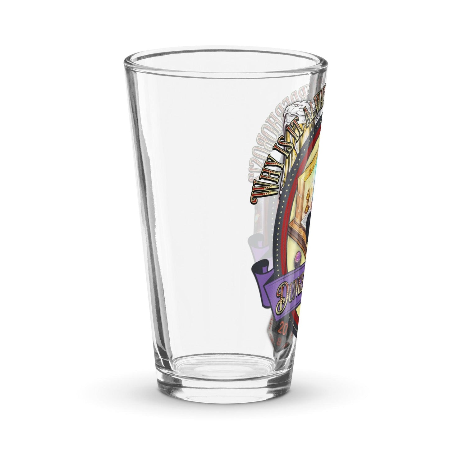 EYNA Emporium - "Why is it always Murderhobos!? Shaker Pint Glass - Dungeon Master