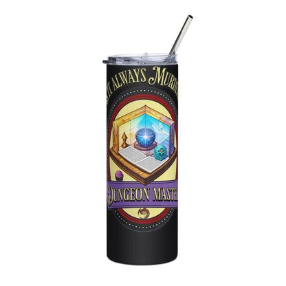 EYNA Emporium - "Why is it always Murderhobos!?" Stainless Steel Tumbler